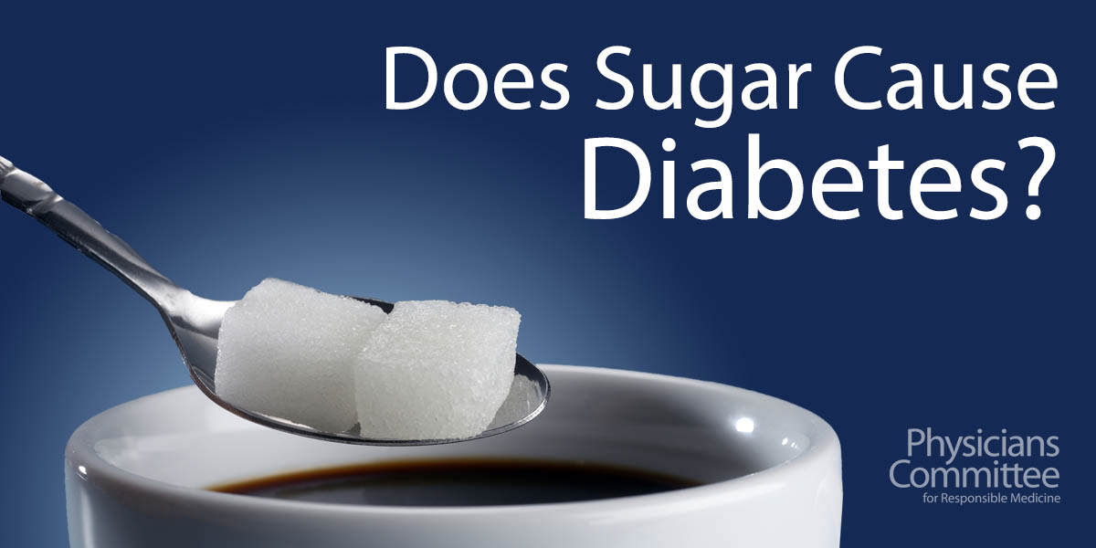 does-sugar-cause-diabetes-the-physicians-committee